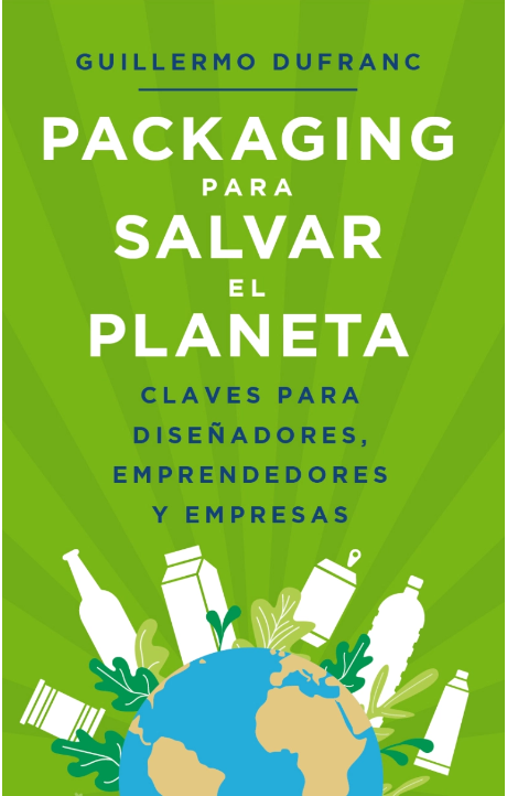 DuFranc G. (2021) Packaging Para Salvar el Planeta